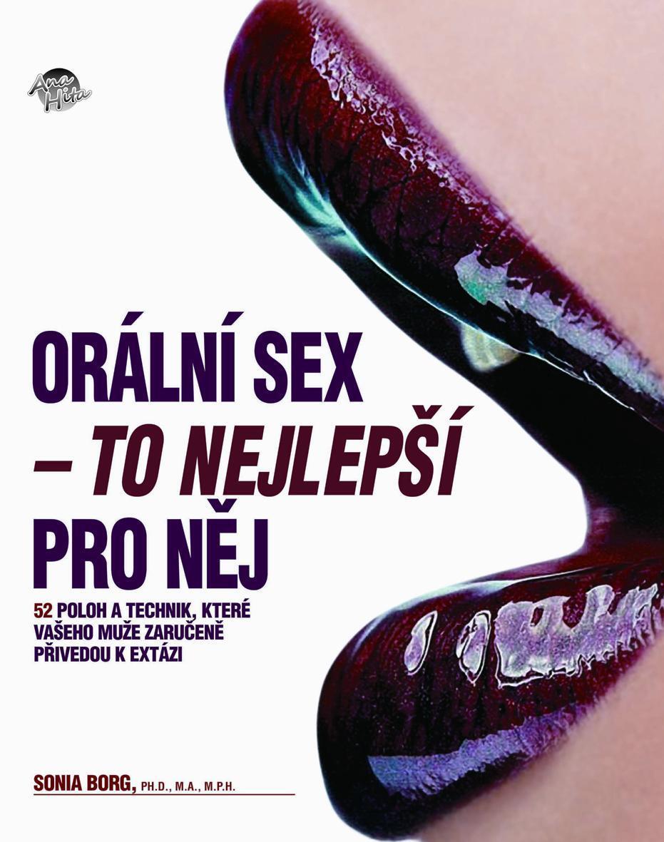 Orální sex - To nejlepší pro něj - Sonia Borg