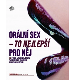 Erotické knihy - Orální sex - To nejlepší pro něj - Sonia Borg
