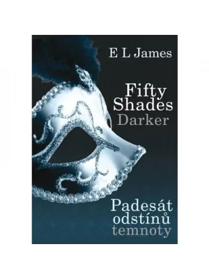 Erotické knihy - Fifty Shades Darker: Padesát odstínů temnoty - E. L. James - odstintemnoty